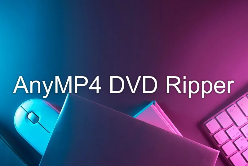 AnyMP4 DVD Ripper