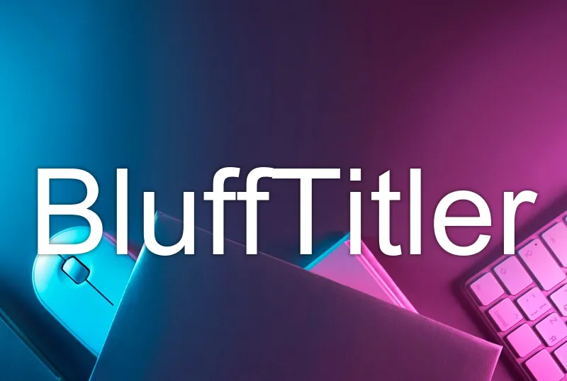BluffTitler