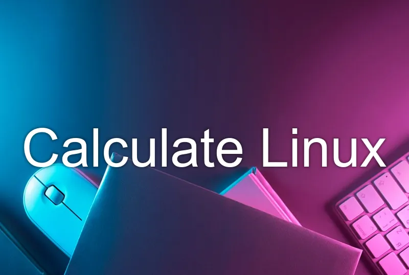 Calculate Linux