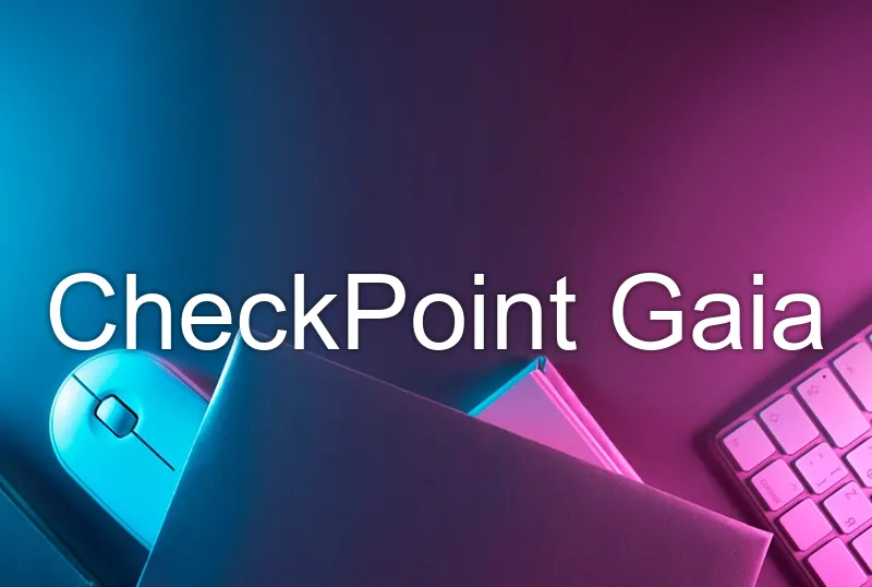 CheckPoint Gaia