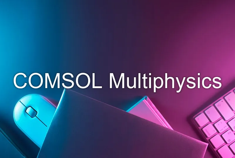 COMSOL Multiphysics