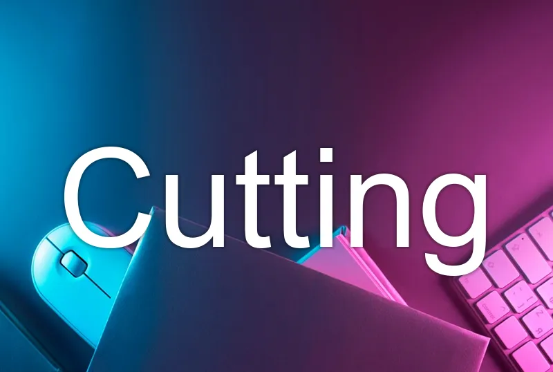 Cutting