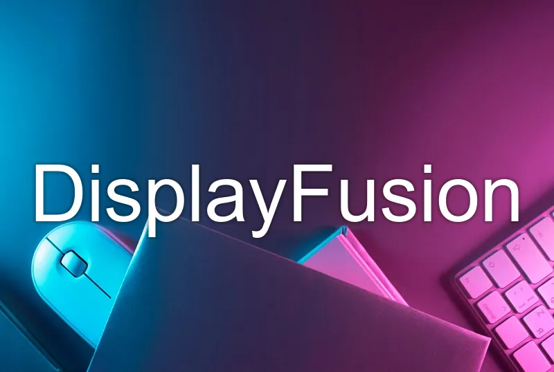 DisplayFusion