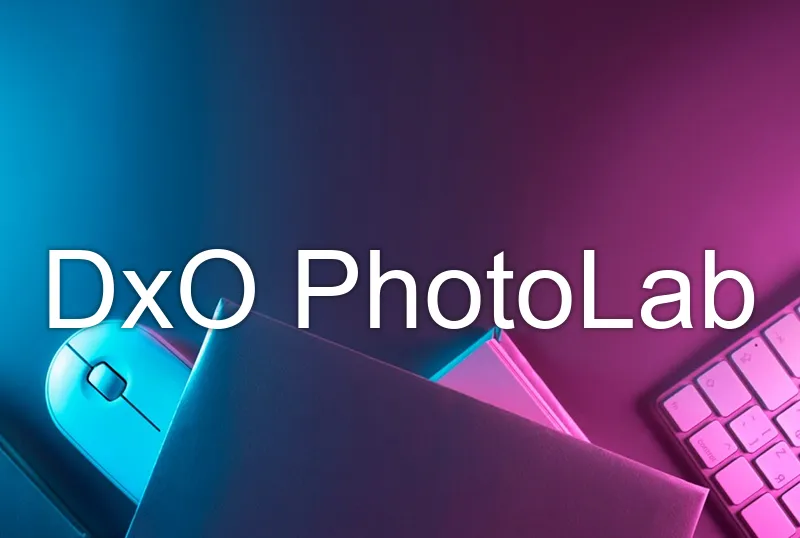DxO PhotoLab