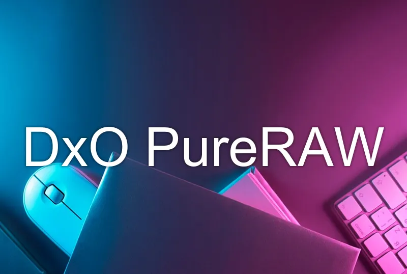 DxO PureRAW