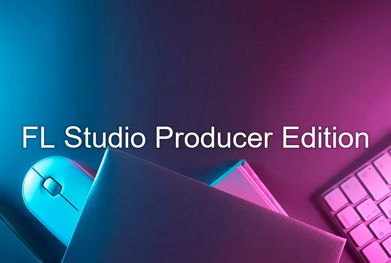 FL Studio Producer Edition