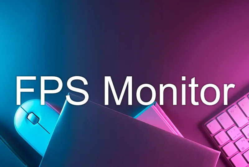 FPS Monitor