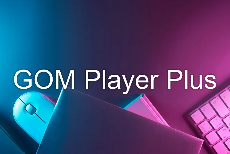 GOM Player Plus