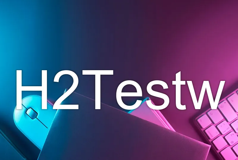 H2Testw