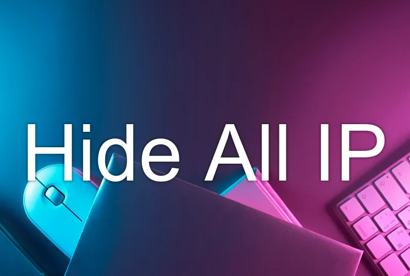 Hide All IP