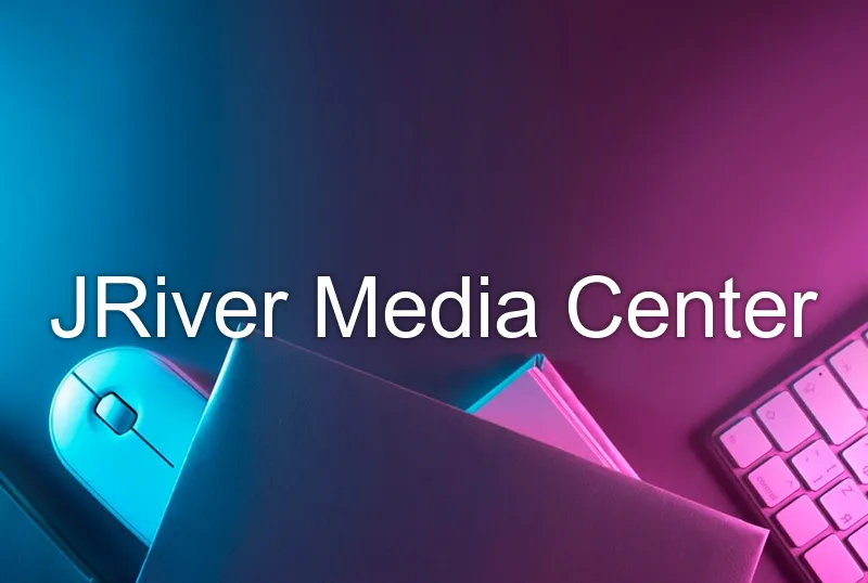 JRiver Media Center