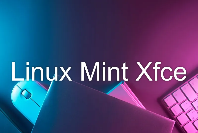 Linux Mint Xfce