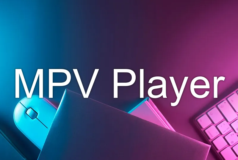 MPV Player