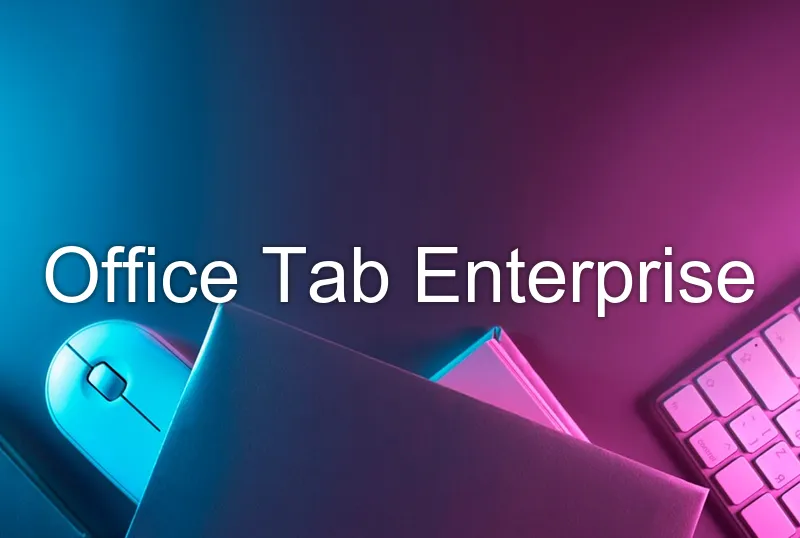 Office Tab Enterprise
