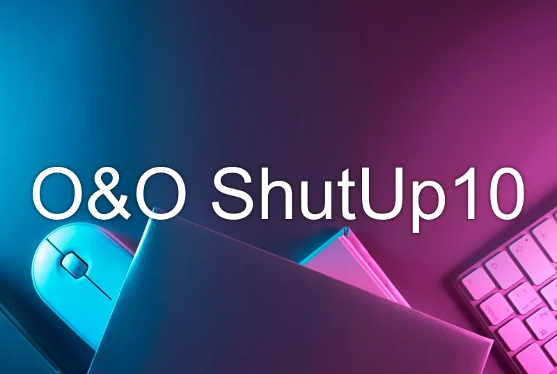 O&O ShutUp10