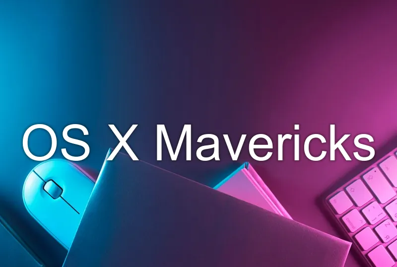 OS X Mavericks
