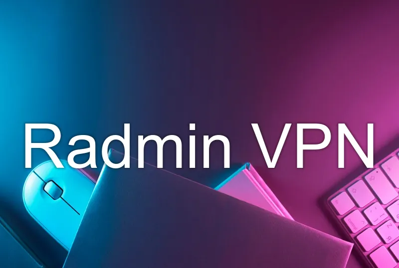 Radmin VPN