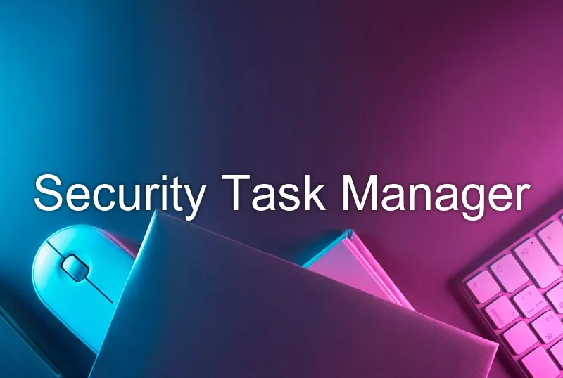 Security Task Manager