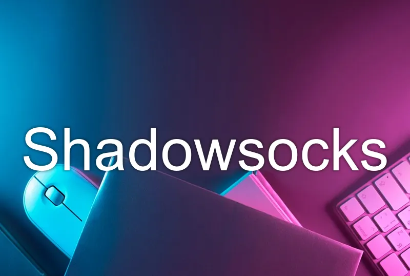 Shadowsocks