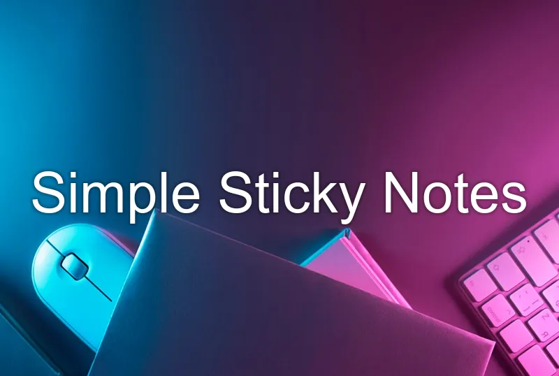 Simple Sticky Notes