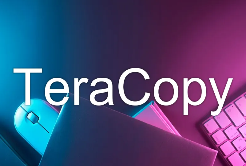 TeraCopy