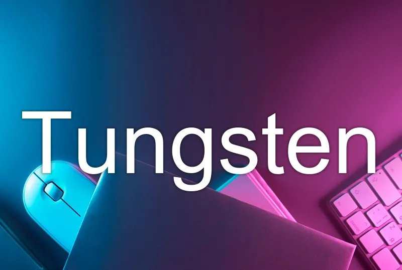 Tungsten