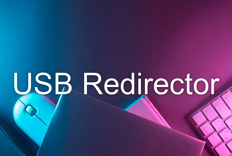 USB Redirector