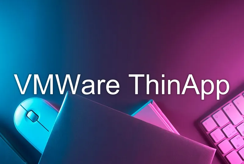 VMWare ThinApp