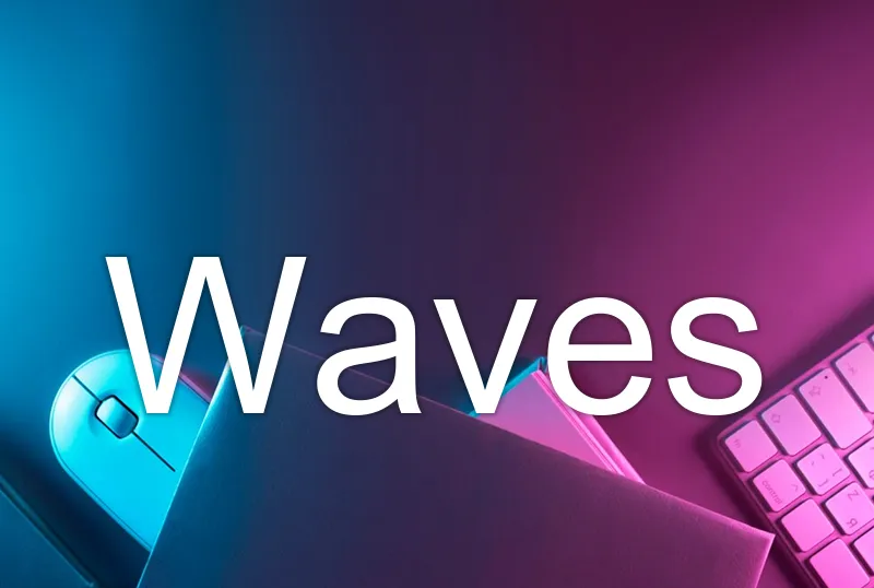 Waves